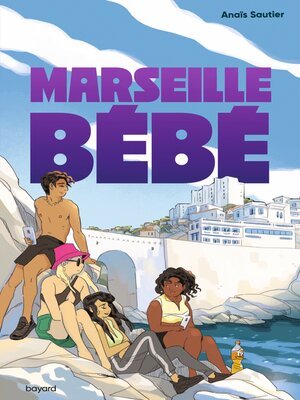 cover image of Marseille, bébé